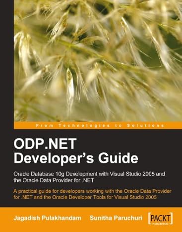 ODP.NET Developer’s Guide: Oracle Database 10g Development with Visual Studio 2005 and the Oracle Data Provider for .NET (English Edition)