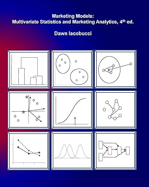 Marketing Models: Multivariate Statistics and Marketing Analytics, 4e