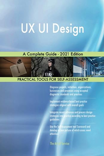 UX UI Design A Complete Guide - 2021 Edition