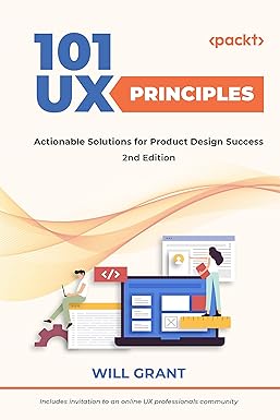 101 UX Principles: Actionable Solutions for Product Design Success, 2nd Edition (English Edition)
