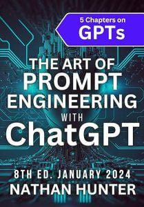 The Art of Prompt Engineering with ChatGPT: GPT-4, Plugins & DALL.E 3 Update - October 2023 (Learn AI Tools the Fun Way!) (English Edition)