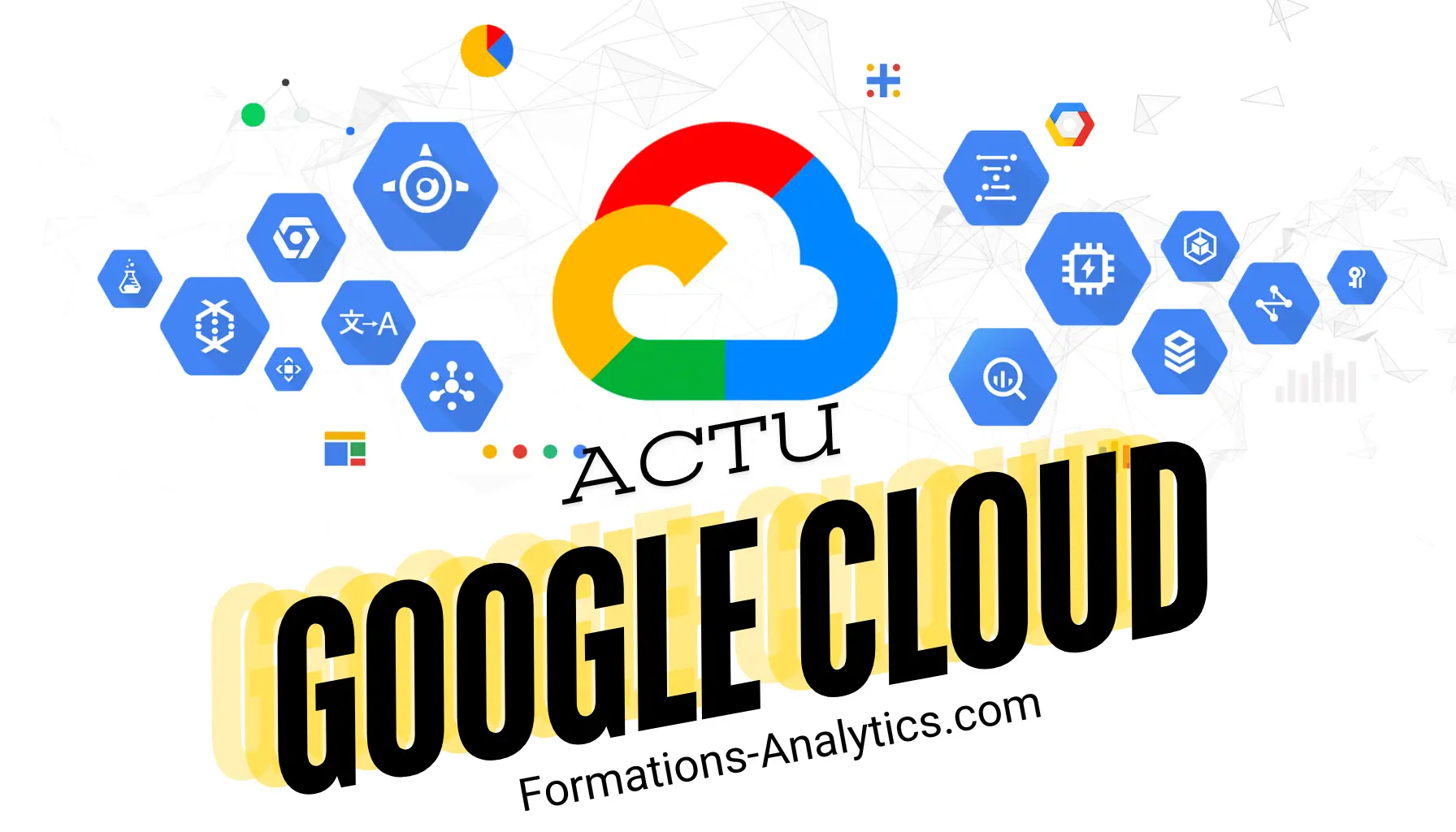 Actu-Google-Cloud-formations-analytics